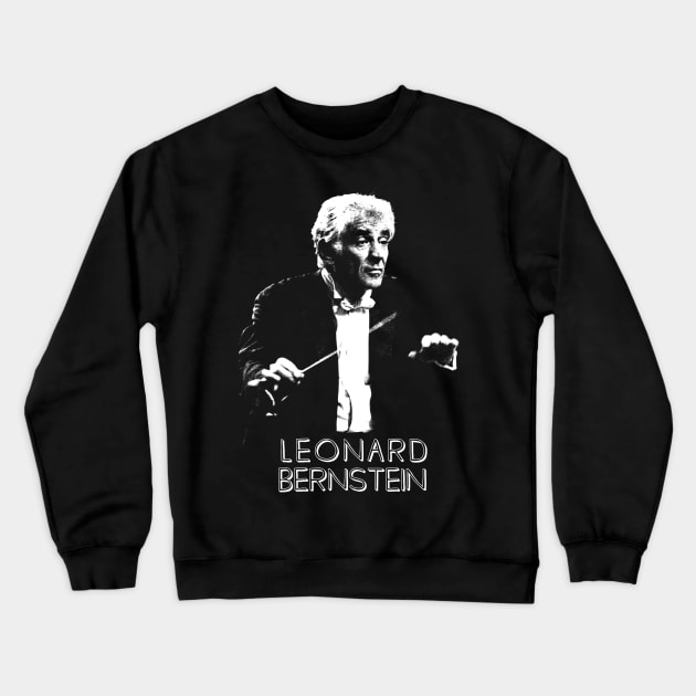 Leonard Bernstein retro Crewneck Sweatshirt by LEMESGAKPROVE